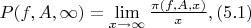 $P(f,A,\infty)=\lim \limits_{x \to \infty} {\frac {\pi(f,A,x)} {x}},(5.1)$