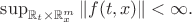 $\sup_{\mathbb{R}_t\times\mathbb{R}^m_x} \|f(t,x)\|<\infty.$