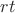 $rt$