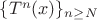 $\{T^n(x)\}_{n \ge N} $