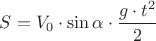 ${S}={V_0}\cdot{\sin{\alpha}}\cdot{\dfrac{{g}\cdot{t}^{2}}{2}}$