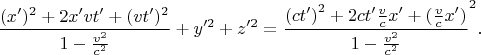 $$\frac{(x')^2+2x'vt'+(vt')^2}{1-\frac{v^2}{c^2}}+y'^2+z'^2={\frac{{({c}t')}^2+2{c}t'\frac v{c}x'+(\frac v{c}x')}{1-\frac{v^2}{c^2}}}^2.$$