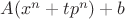$A(x^n+tp^n)+b$
