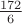 $ \frac {172} {6}$