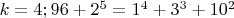 $k=4;96+2^5=1^4+3^3+10^2$