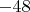 $-48$