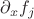 $\partial_xf_j$