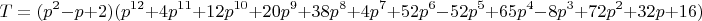 $$
T=(p^2-p+2)(p^{12}+4p^{11}+12p^{10}+20p^9+38p^8+4p^7+52p^6-52p^5+65p^4-8p^3+72p^2+32p+16)
$$