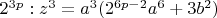 $ 2^{3p}: z^3 = a^3(2^{6p-2}a^6 + 3b^2) $