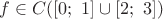 $f\in C([0;\ 1]\cup [2;\ 3])$