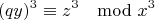 $$(qy)^3 \equiv z^3 \mod x^3$$