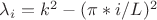\lambda_i=k^2 - (\pi *i/L)^2