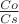 $\frac{Co\cdotCw}{Cs}$