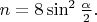 $n = 8\sin^2\frac{\alpha}{2}.$