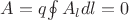 $A = q$$\oint A_ldl = 0$