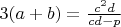 $3(a+b)=\frac{c^2d}{cd-p}$