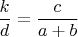 $\dfrac{k}{d}=\dfrac{c}{a+b}$