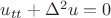 $u_{tt}+\Delta^2u=0$
