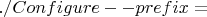 $ ./Configure --prefix=$