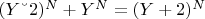 $(Y &ndash; 2 )^N + Y^N = (Y + 2 )^N$