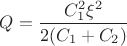 $Q=\dfrac{C_1^2 \xi^2}{2(C_1+C_2)}$
