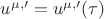 $u^{\mu,\prime}= u^{\mu,\prime}(\tau)$