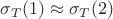 $\sigma_T(1) \approx\sigma_T(2) $