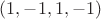 $(1, -1, 1, -1)$