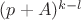 $(p+A)^{k-l}$