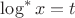 $\log^*x=t$