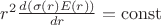 $r^2\frac{d(\sigma(r)E(r))}{dr}= \operatorname{const}$