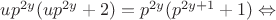 $up^{2y}(up^{2y}+2)=p^{2y}(p^{2y+1}+1)\Leftrightarrow$