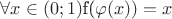 \forall x \in (0;1) $f(\varphi (x))=x$ \forall x \in (0;1) $f(\varphi (x))=x$