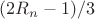 $(2R_{n}-1)/3$