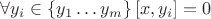 $\forall y_i \in \left\lbrace y_1\dots y_m \right\rbrace [x, y_i] = 0$