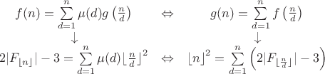 $$\begin{matrix}f(n)=\sum\limits_{d=1}^n \mu(d) g\left(\frac n d\right)&\Leftrightarrow&g(n)=\sum\limits_{d=1}^n f\left(\frac n d\right)\\\rotatebox[c]{-90}{\(\mathsf{\rightarrow}\)}&&\rotatebox[c]{-90}{\(\mathsf{\rightarrow}\)}\\2|F_{\lfloor n \rfloor}|-3=\sum\limits_{d=1}^n \mu(d) {\lfloor \frac n d \rfloor}^2&\Leftrightarrow&{\lfloor n\rfloor}^2=\sum\limits_{d=1}^n \left( 2|F_{\lfloor \frac n d \rfloor}| -3\right)\end{matrix}$$