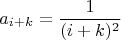 $$a_{i+k} = \frac 1 {(i+k)^2}$$