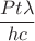 $$\frac{Pt\lambda}{hc}$$