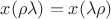 $x(\rho\lambda) = x(\lambda\rho)$