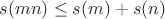 $s(mn) \leq s(m)+s(n)$