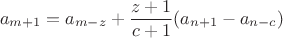 $$a_{m+1}=a_{m-z}+\frac {z+1} {c+1} (a_{n+1}-a_{n-c})$$