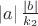 $\left|a\right|\frac{\left|b\right|}{k_{2}}$