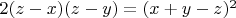$2(z-x)(z-y)=(x+y-z)^2$