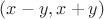 $(x-y,x+y)$