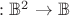 $\leftrigtharrow : \mathbb B^2\to\mathbb B$