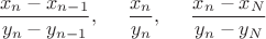 $$\frac{x_n-x_{n-1}}{y_n-y_{n-1}}, \;\;\;\;\;\frac{x_n}{y_n}, \;\;\;\;\; \frac{x_n-x_N}{y_n-y_N} $$