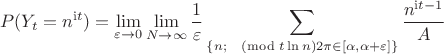 $$P(Y_t=n^{\mathrm{i}t})=\lim_{\varepsilon\rightarrow 0}\lim_{N\to\infty}\frac{1}{\varepsilon}\sum\limits_{\{n;\pmod{t\ln n} 2\pi\in[\alpha,\alpha+\varepsilon]\}}\frac{n^{\mathrm{i}t-1}}{A}$$