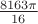 $\frac{8163 \pi}{16}$