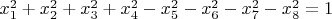 $x_{1}^{2}+x_{2}^{2}+x_{3}^{2}+x_{4}^{2}-x_{5}^{2}-x_{6}^{2}- x_{7}^{2}-x_{8}^{2}=1$