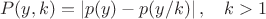 $$P(y,k) = \left\lvert p(y) - p(y/k)\right\rvert, \quad k > 1$$